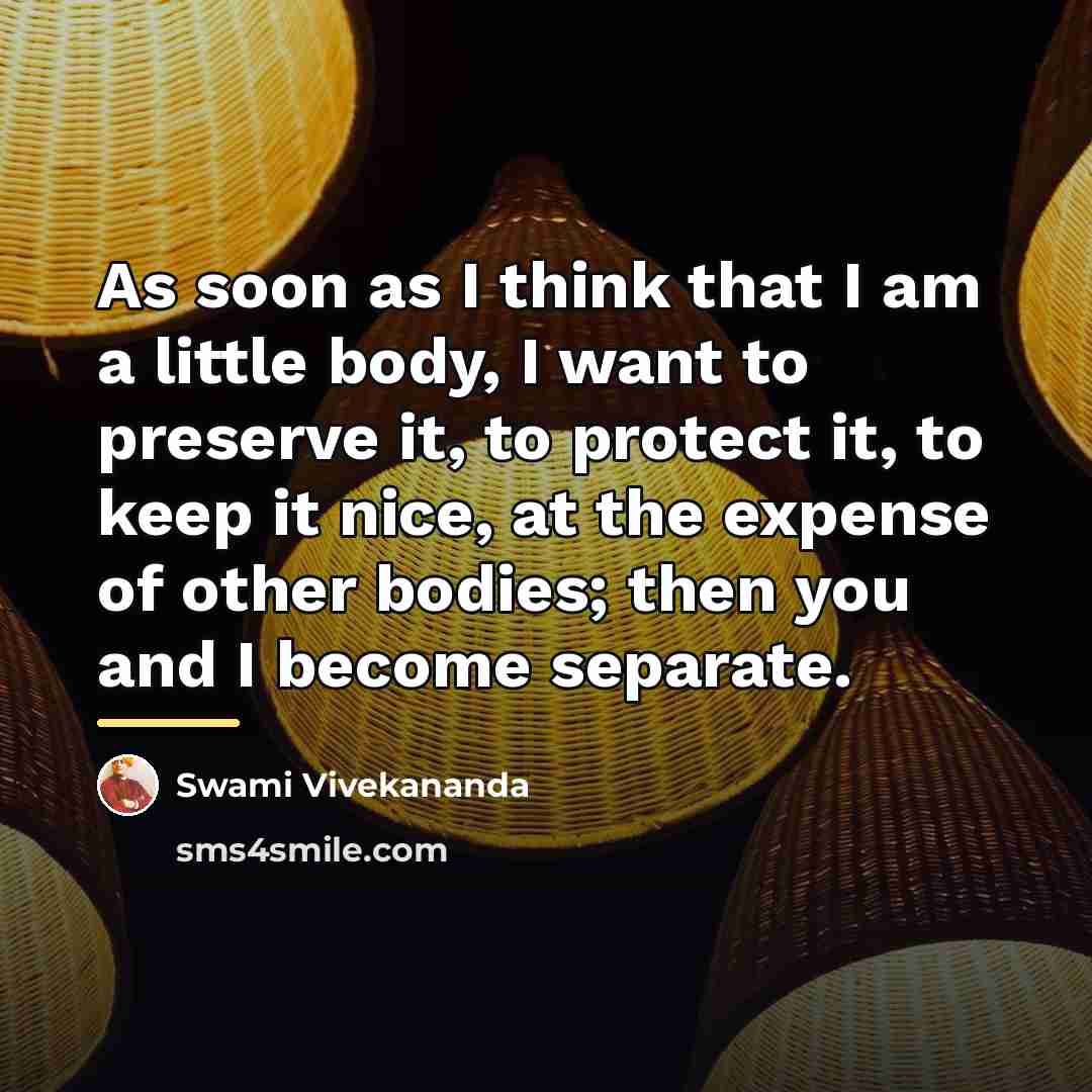 “As soon as I think that I am a little…” quote by Swami Vivekananda