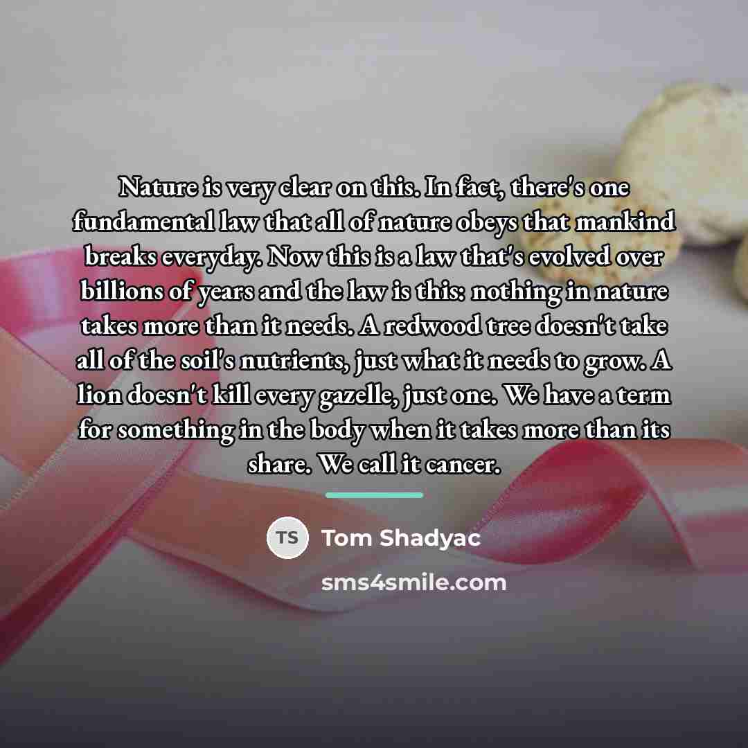 “Nature is very clear on this. In fact, there's one…” quote by Tom Shadyac