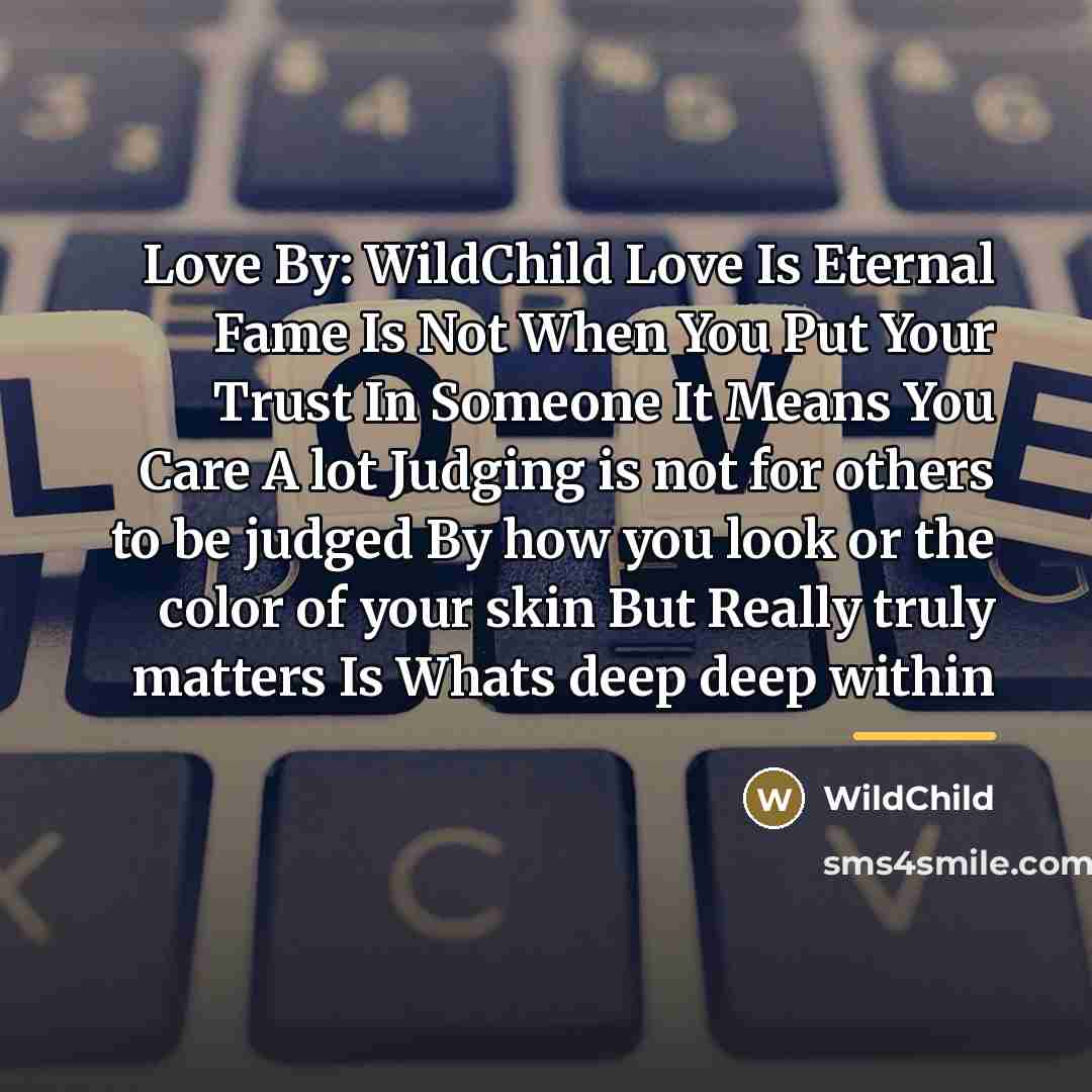 “Love By: WildChild Love Is Eternal Fame Is Not When…” quote by WildChild