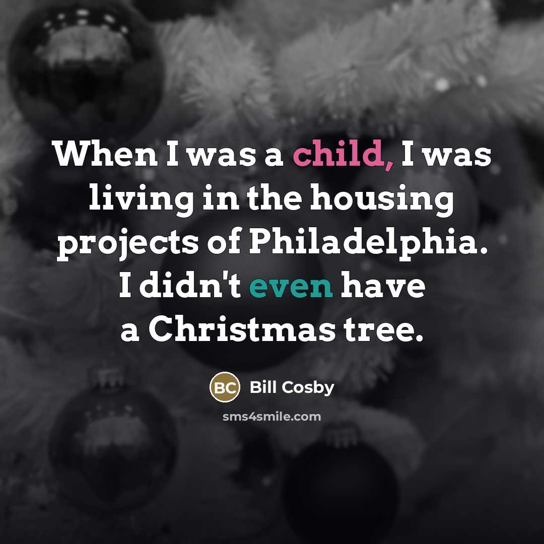 “When I was a child, I was living in the…” quote by Bill Cosby