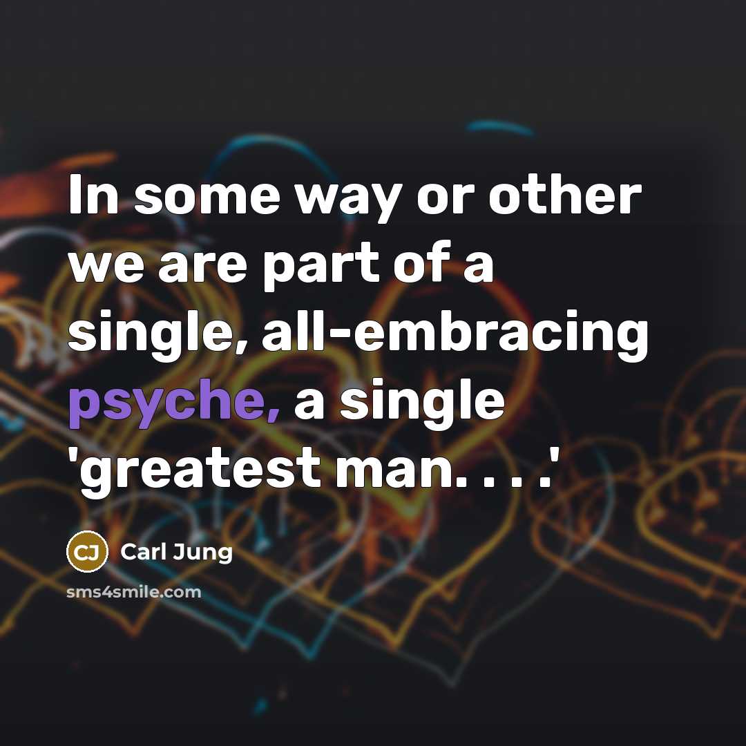 “In some way or other we are part of a…” quote by Carl Jung