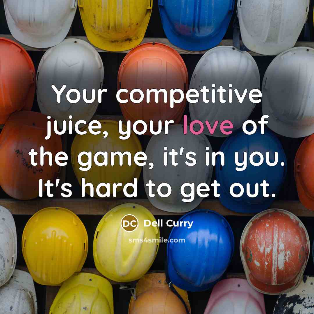 “Your competitive juice, your love of the game, it's in…” quote by Dell Curry