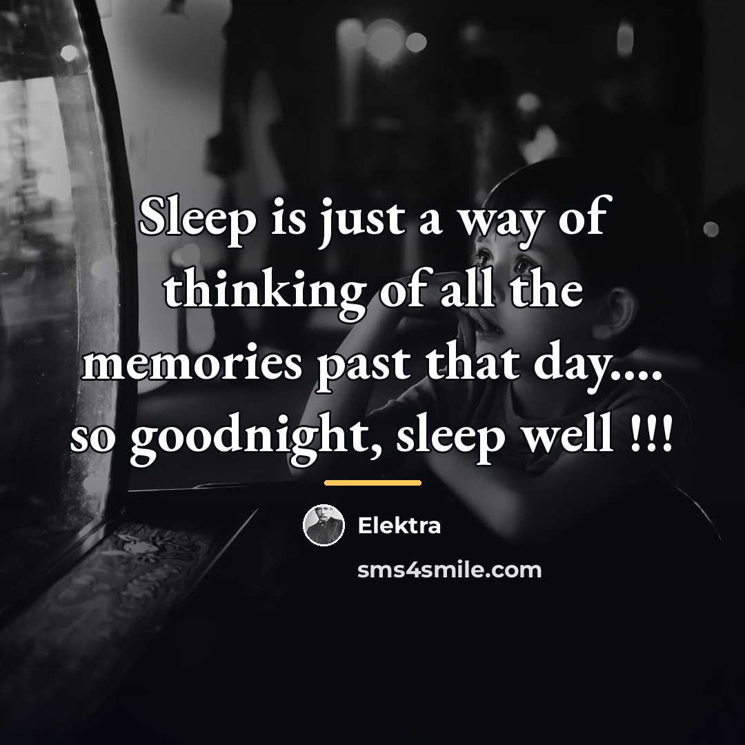 “Sleep is just a way of thinking of all the…” quote by Elektra