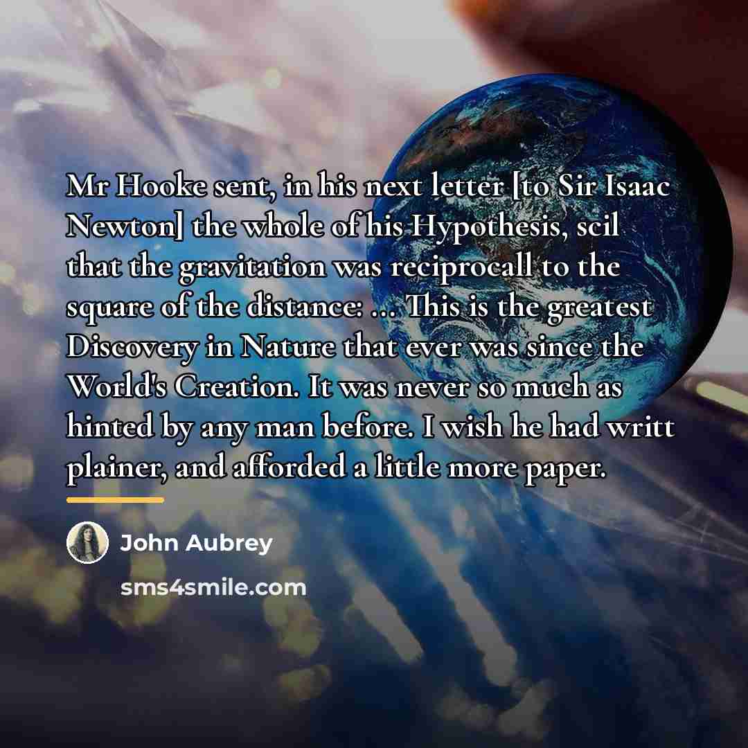 “Mr Hooke sent, in his next letter [to Sir Isaac…” quote by John Aubrey