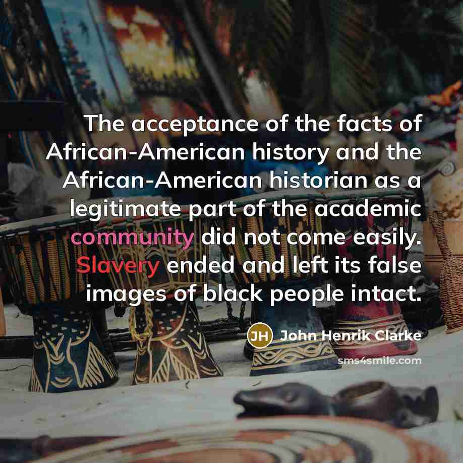 “The acceptance of the facts of African-American history and the…” quote by John Henrik Clarke