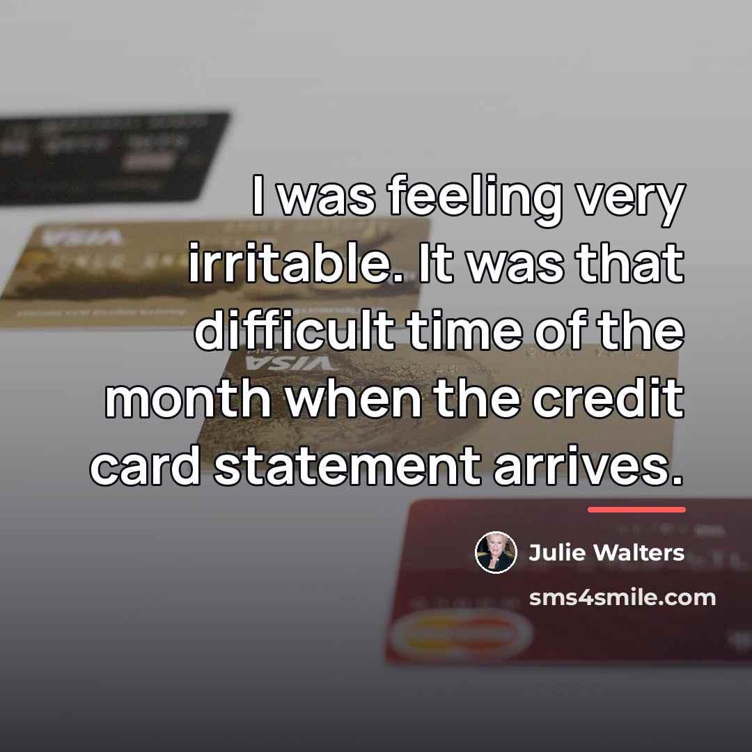 “I was feeling very irritable. It was that difficult time…” quote by Julie Walters