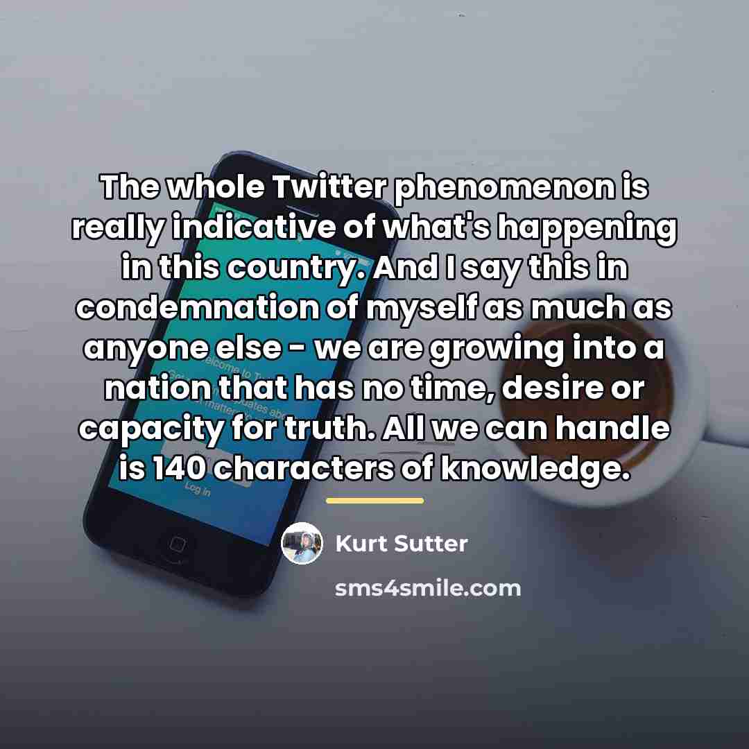 “The whole Twitter phenomenon is really indicative of what's happening…” quote by Kurt Sutter