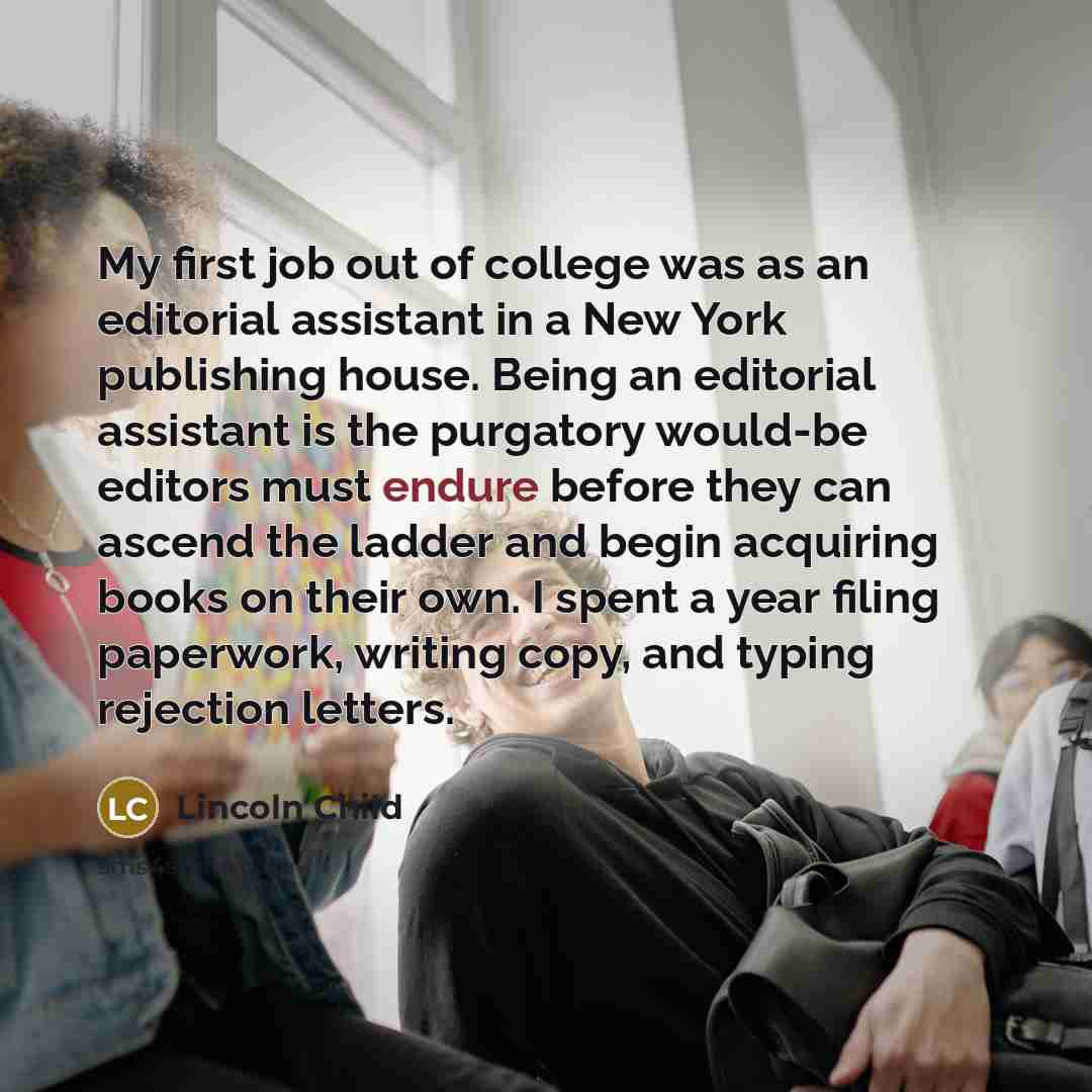 “My first job out of college was as an editorial…” quote by Lincoln Child