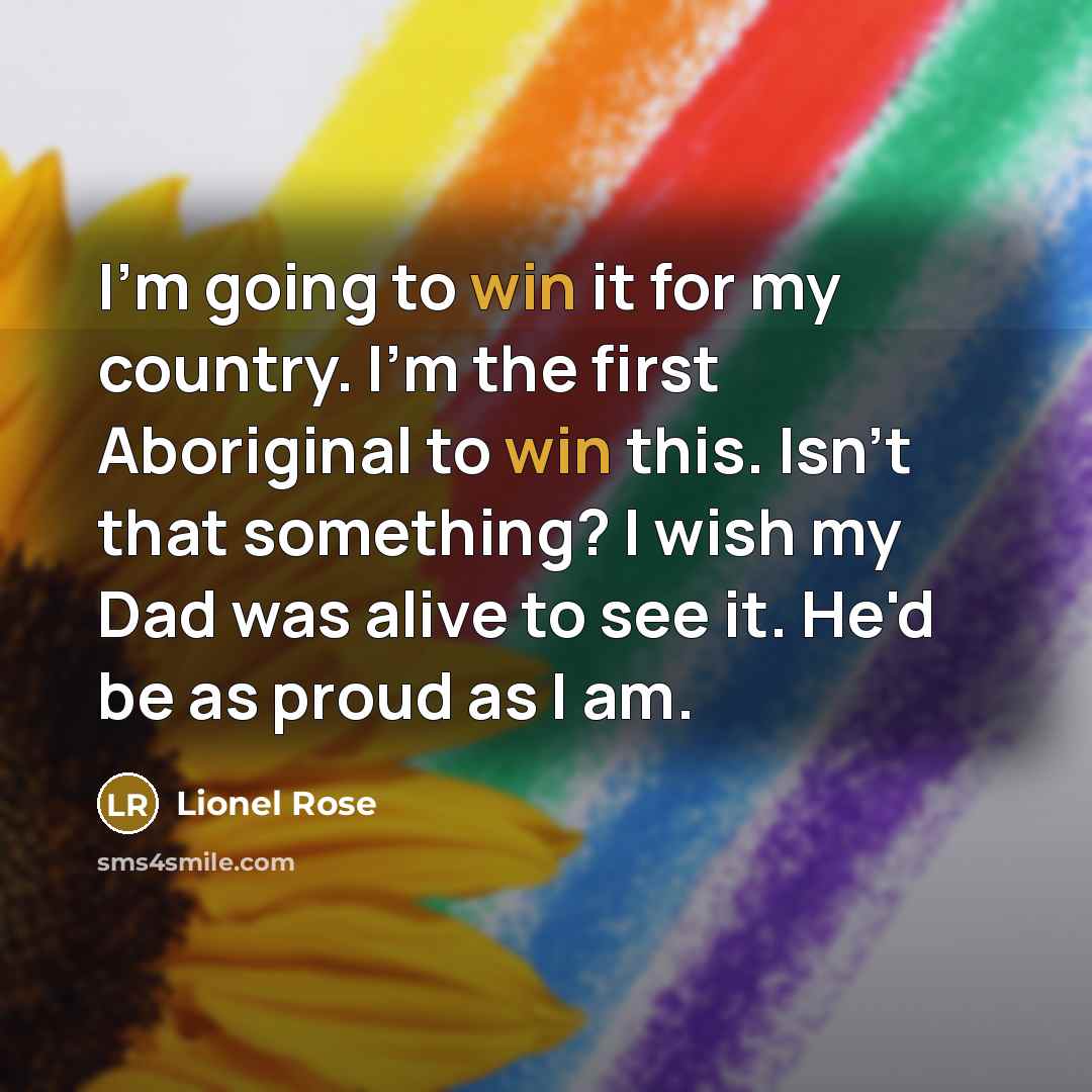 “I'm going to win it for my country. I'm the…” quote by Lionel Rose