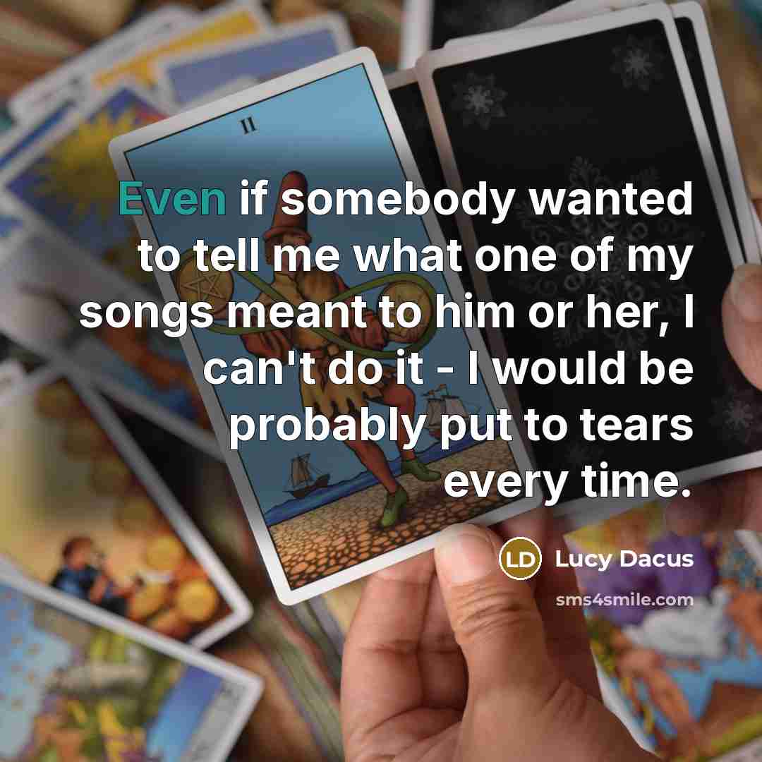 “Even if somebody wanted to tell me what one of…” quote by Lucy Dacus