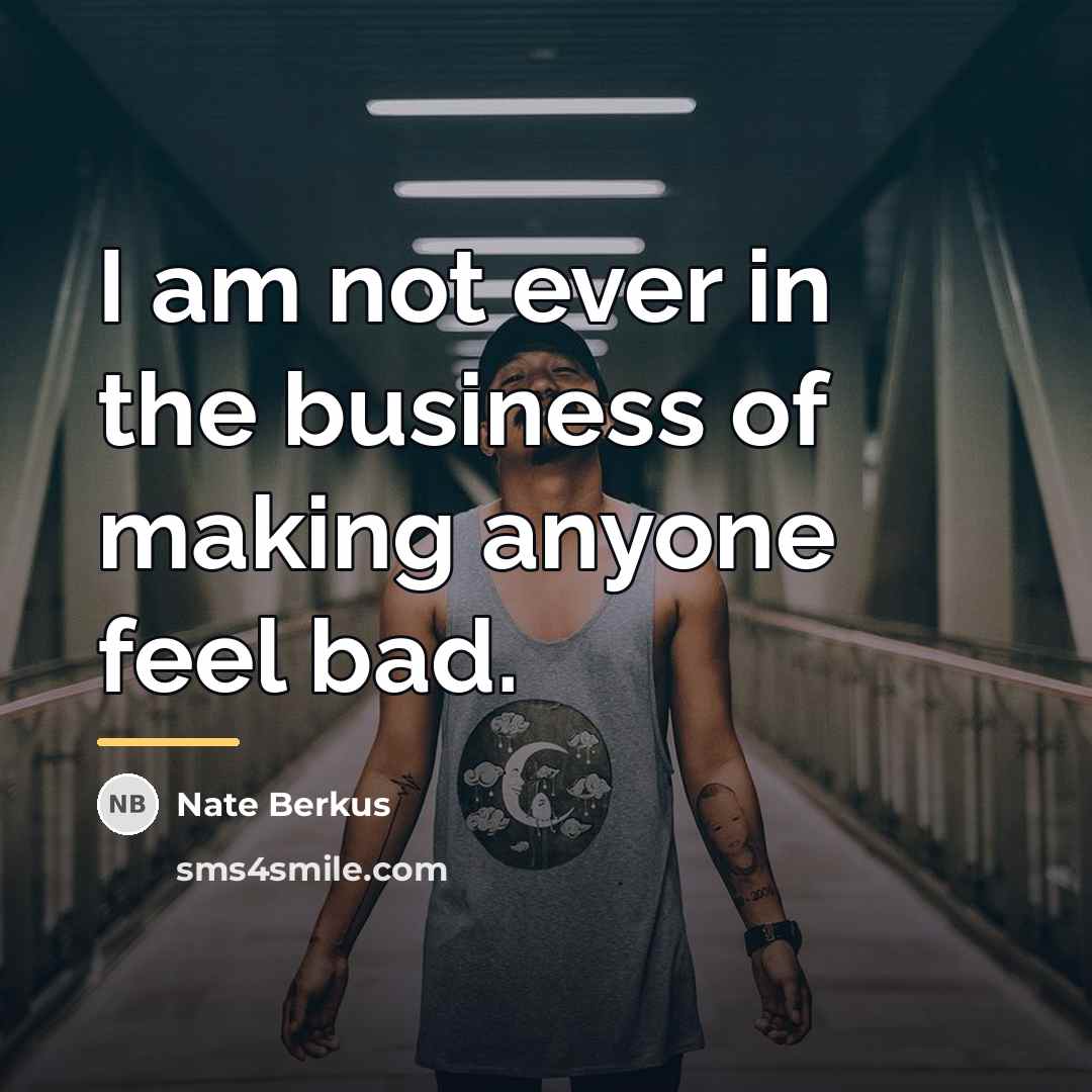 “I am not ever in the business of making anyone…” quote by Nate Berkus