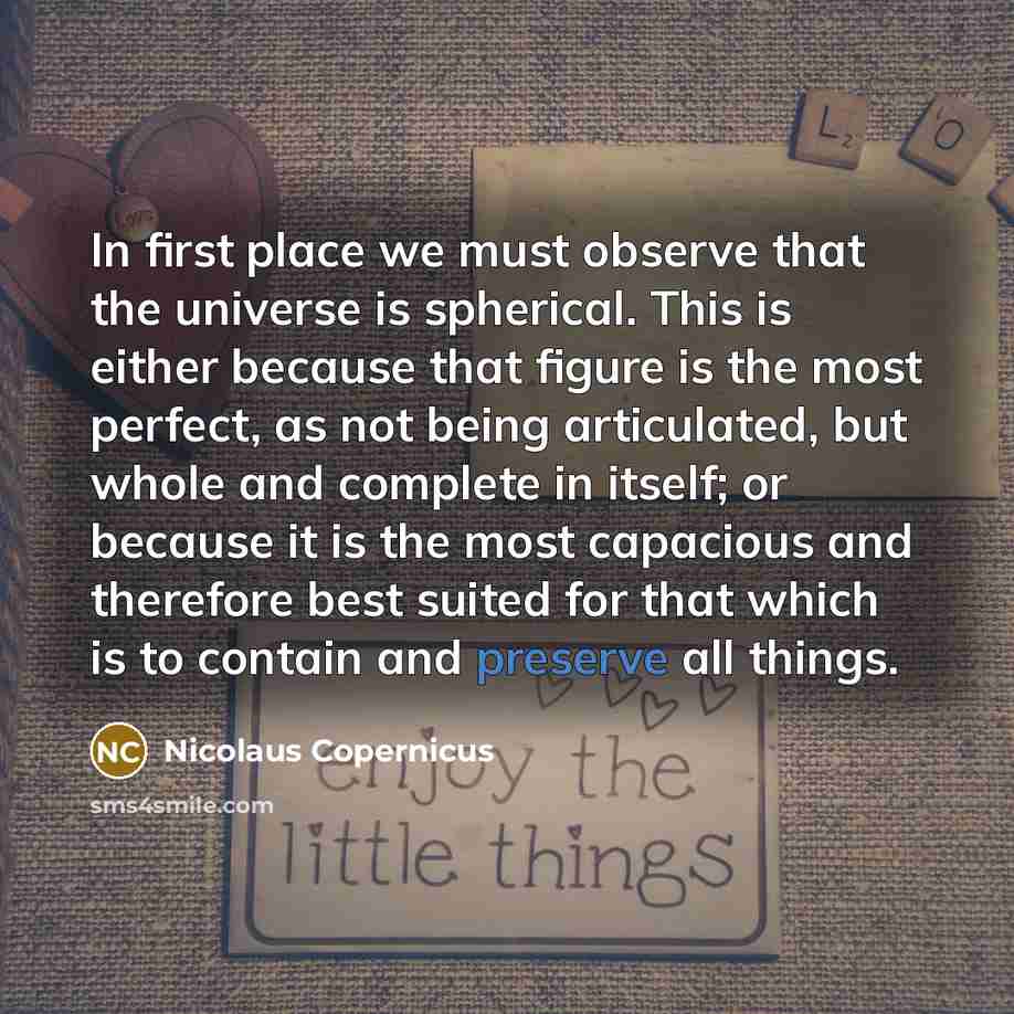 “In first place we must observe that the universe is…” quote by Nicolaus Copernicus