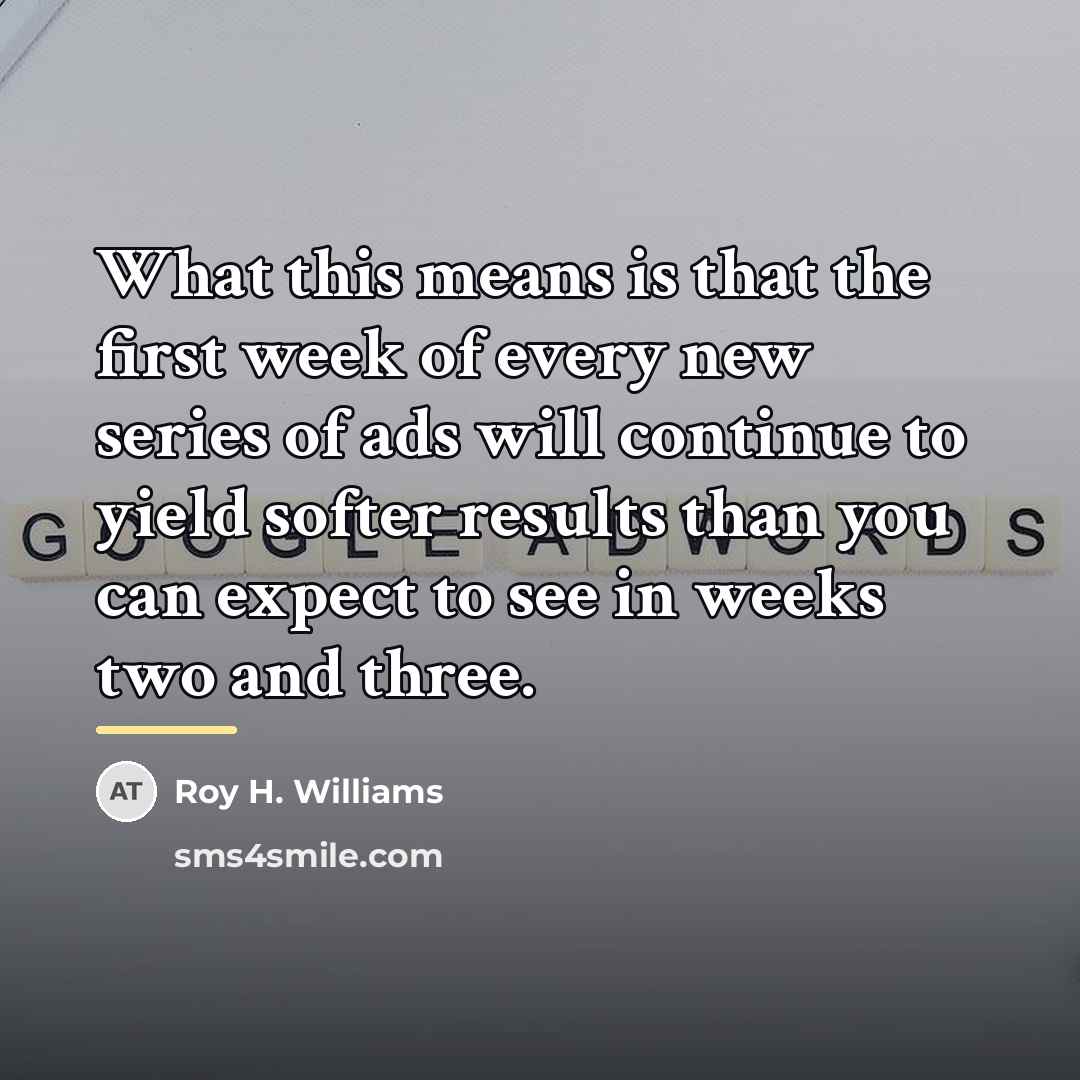 “What this means is that the first week of every…” quote by Roy H. Williams
