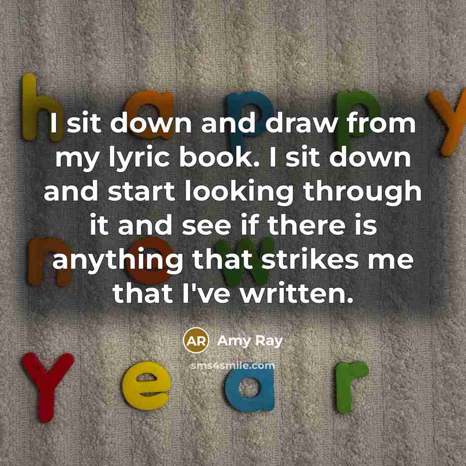 “I sit down and draw from my lyric book. I…” quote by Amy Ray