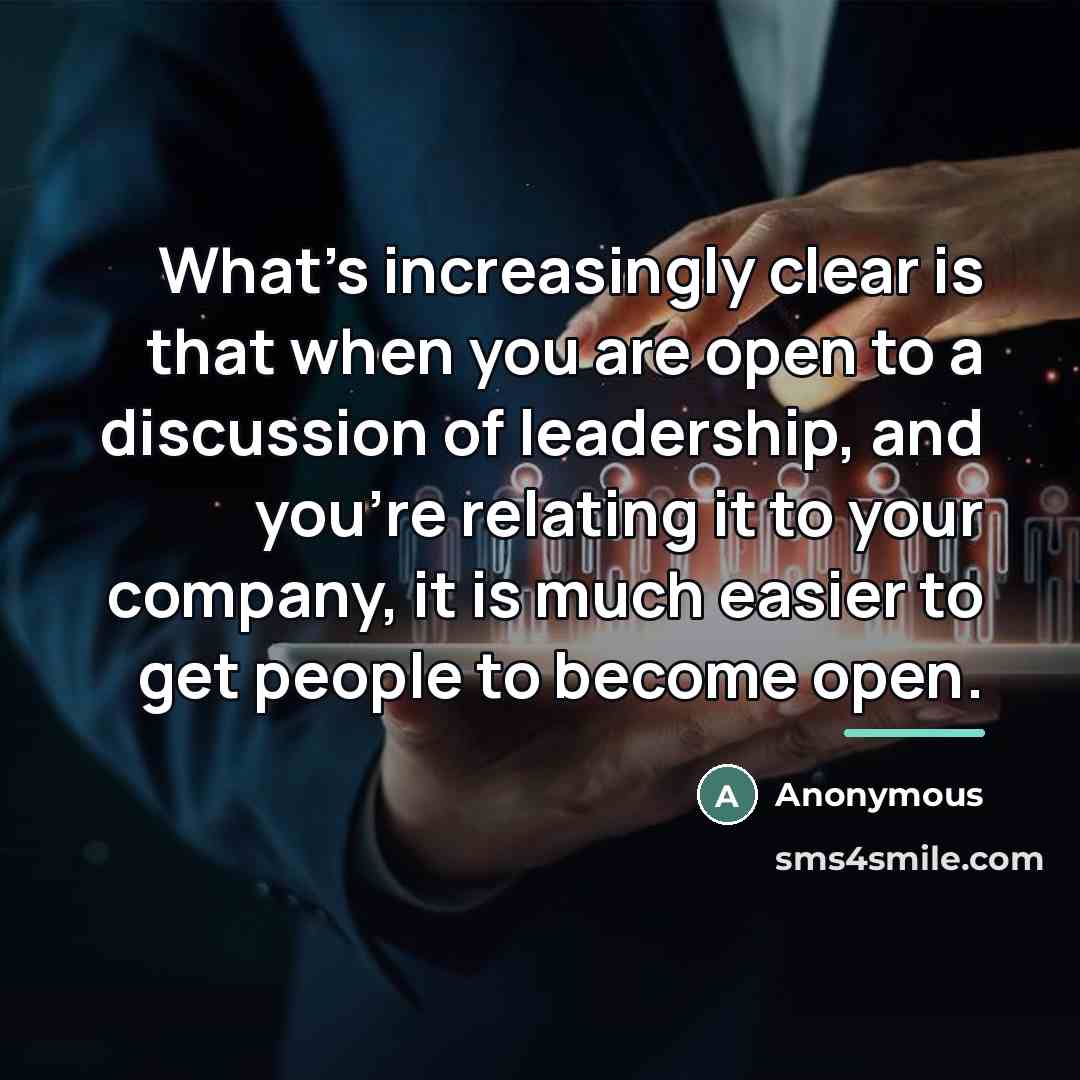 “What's increasingly clear is that when you are open to…” quote by Anonymous