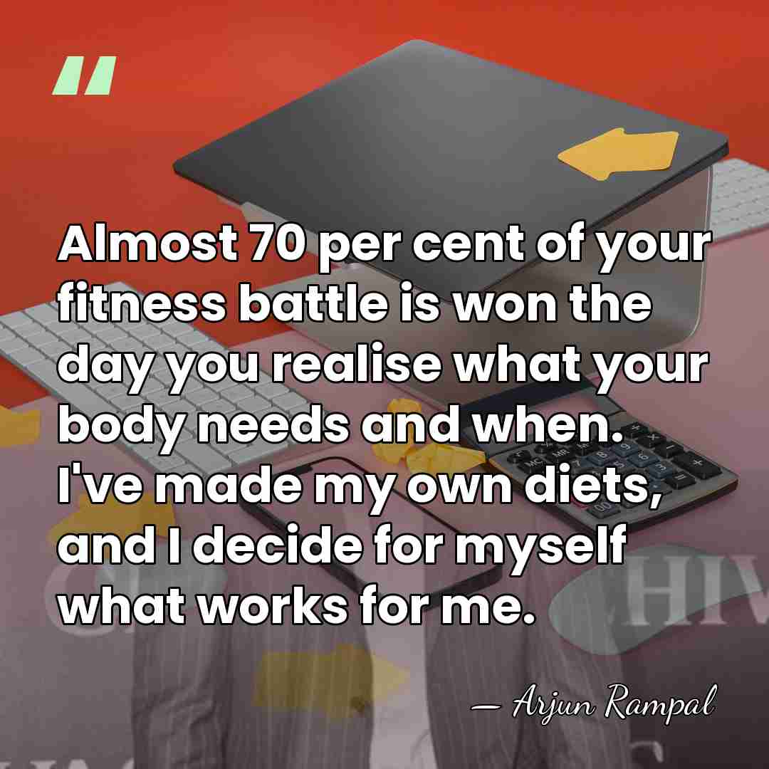Almost 70 per cent of your fitness battle is won the day&hellip; - Arjun Rampal