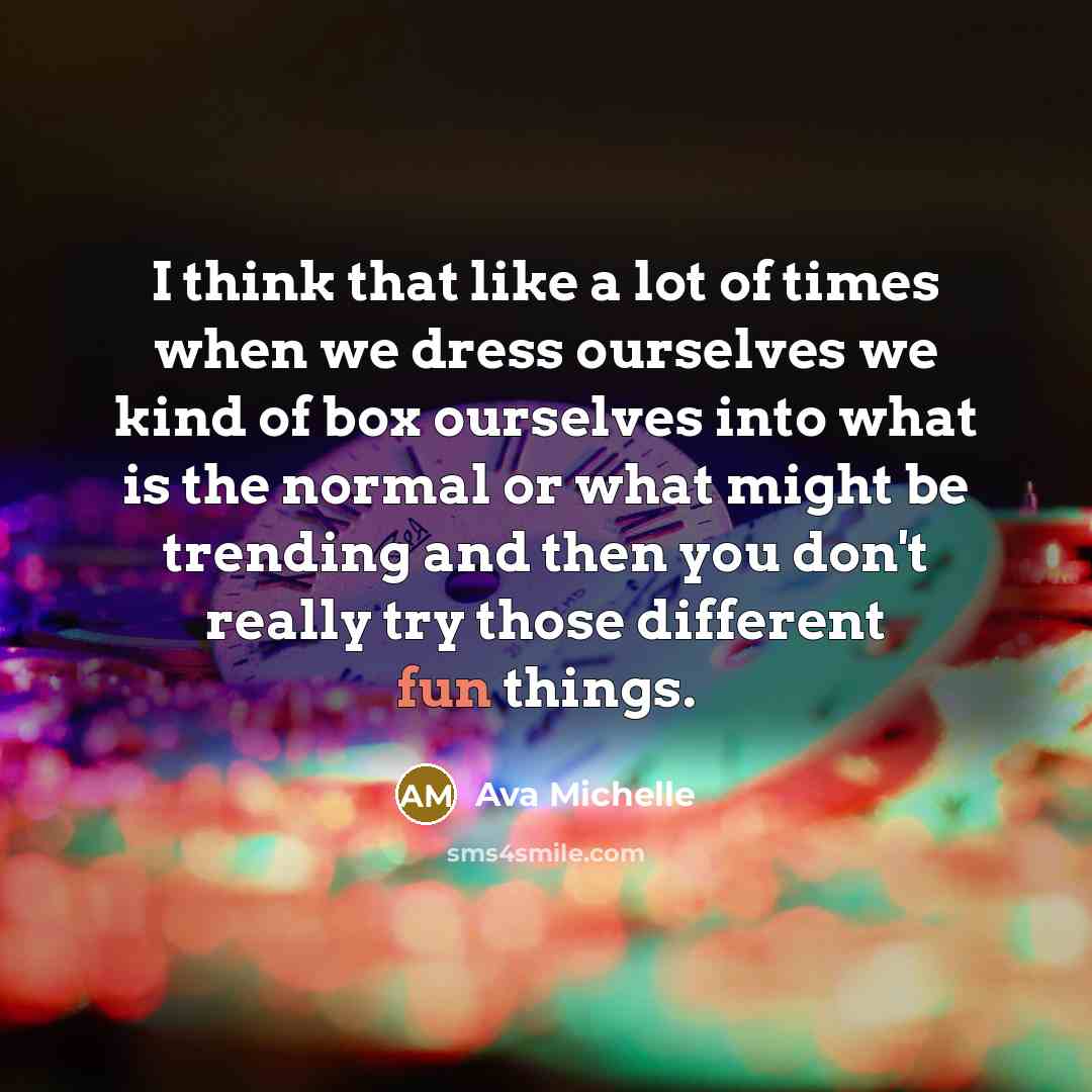 “I think that like a lot of times when we…” quote by Ava Michelle