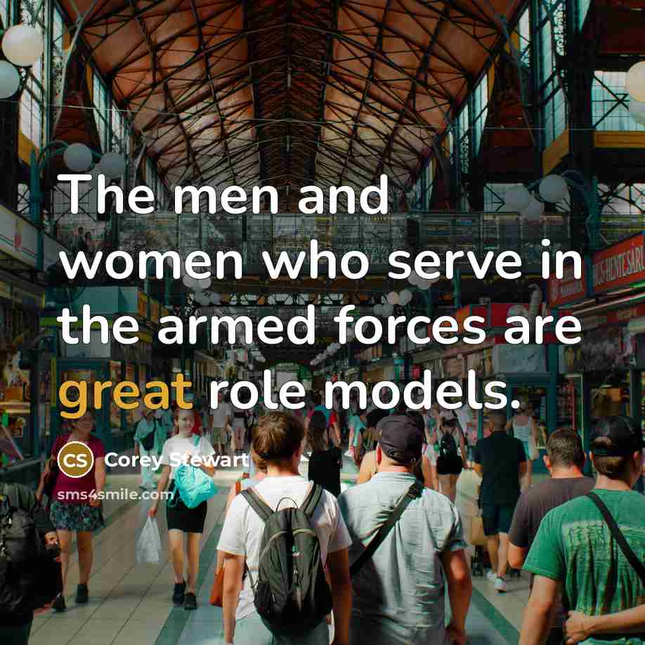 “The men and women who serve in the armed forces…” quote by Corey Stewart