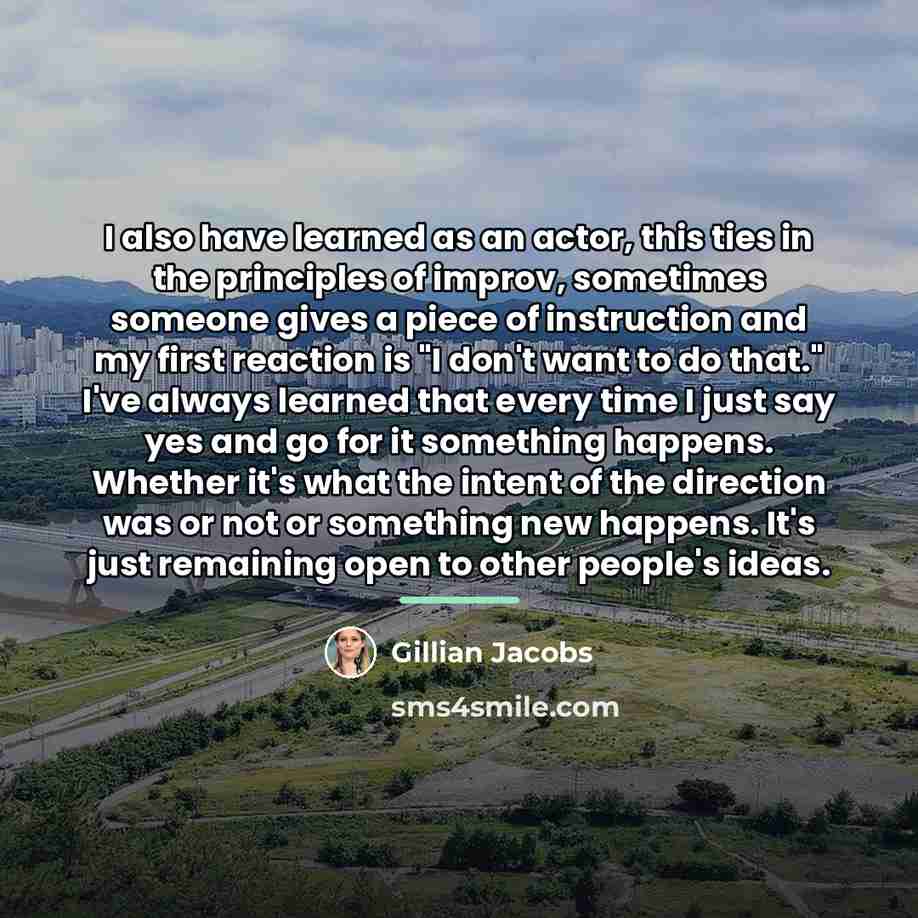 “I also have learned as an actor, this ties in…” quote by Gillian Jacobs