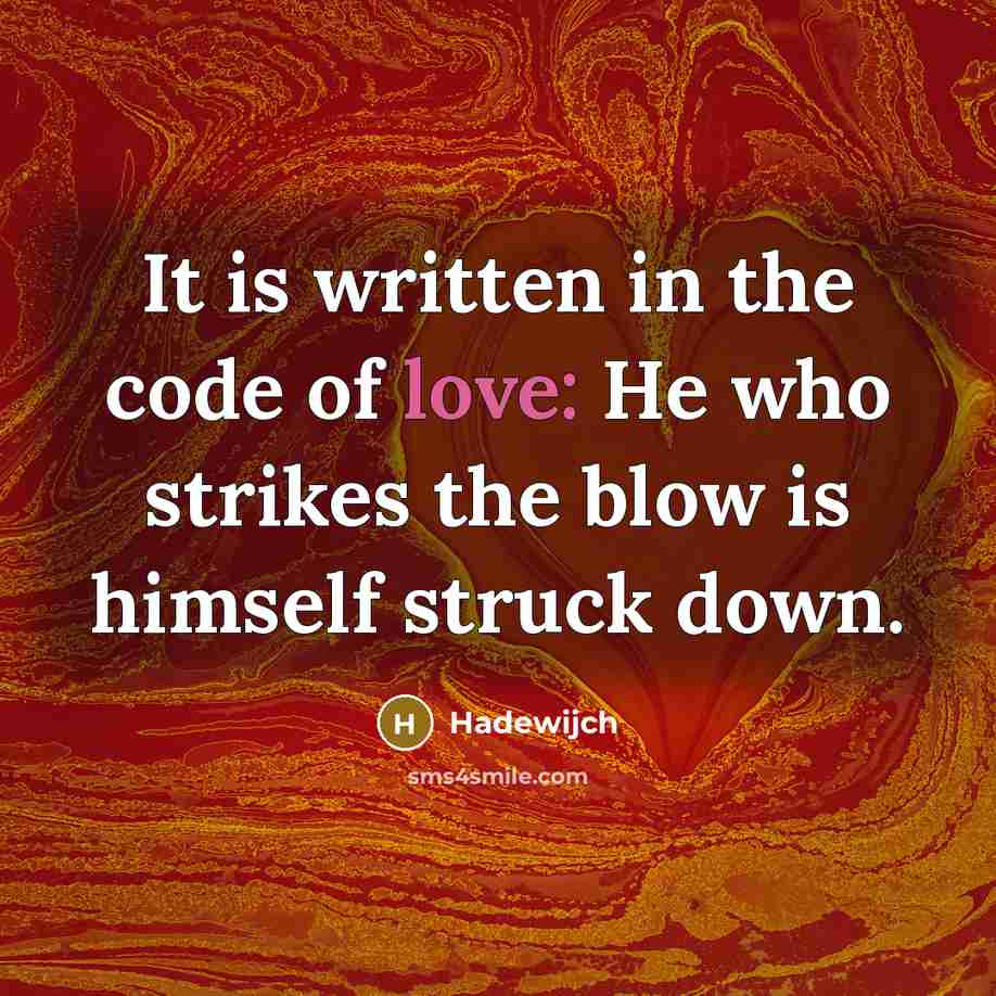 “It is written in the code of love: He who…” quote by Hadewijch