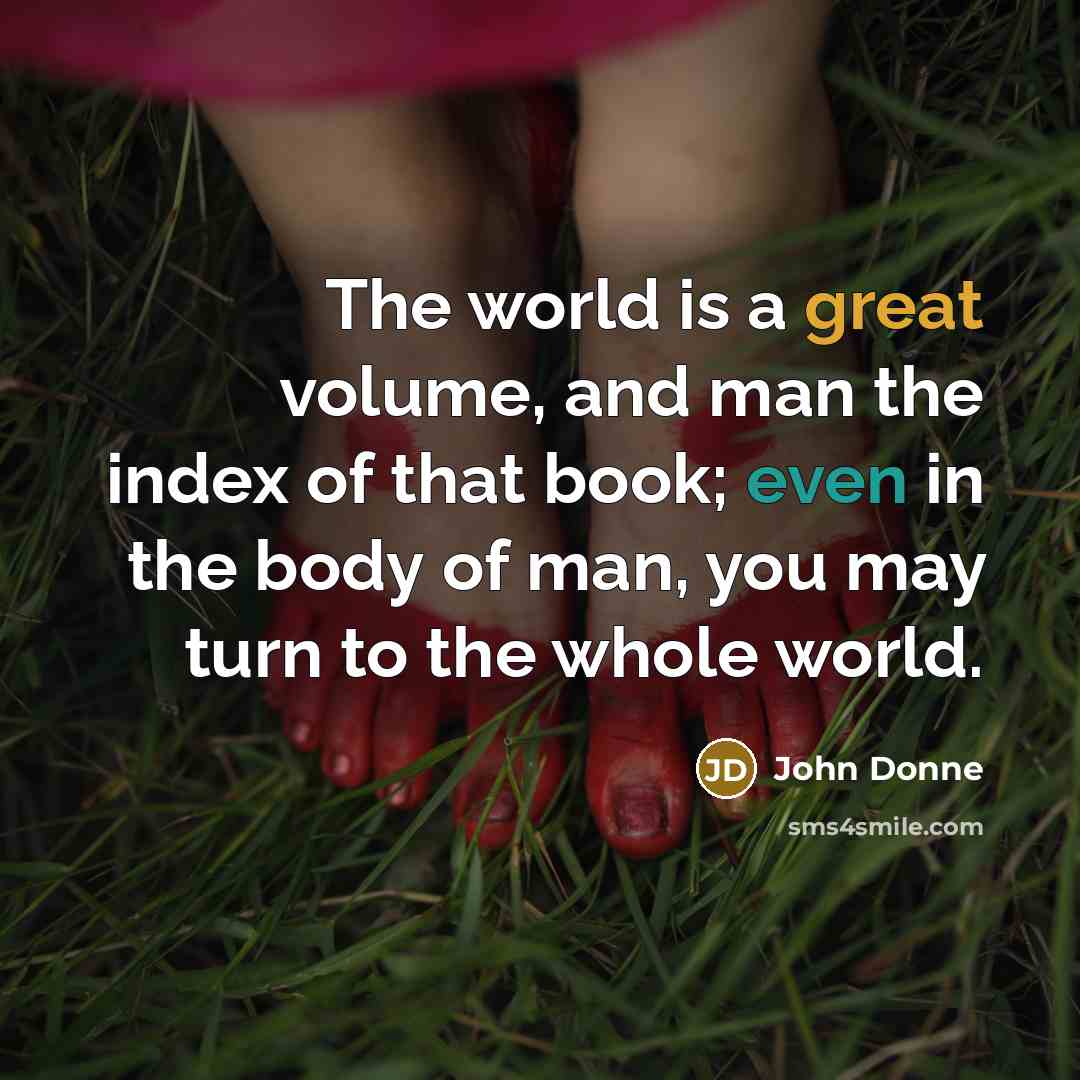“The world is a great volume, and man the index…” quote by John Donne