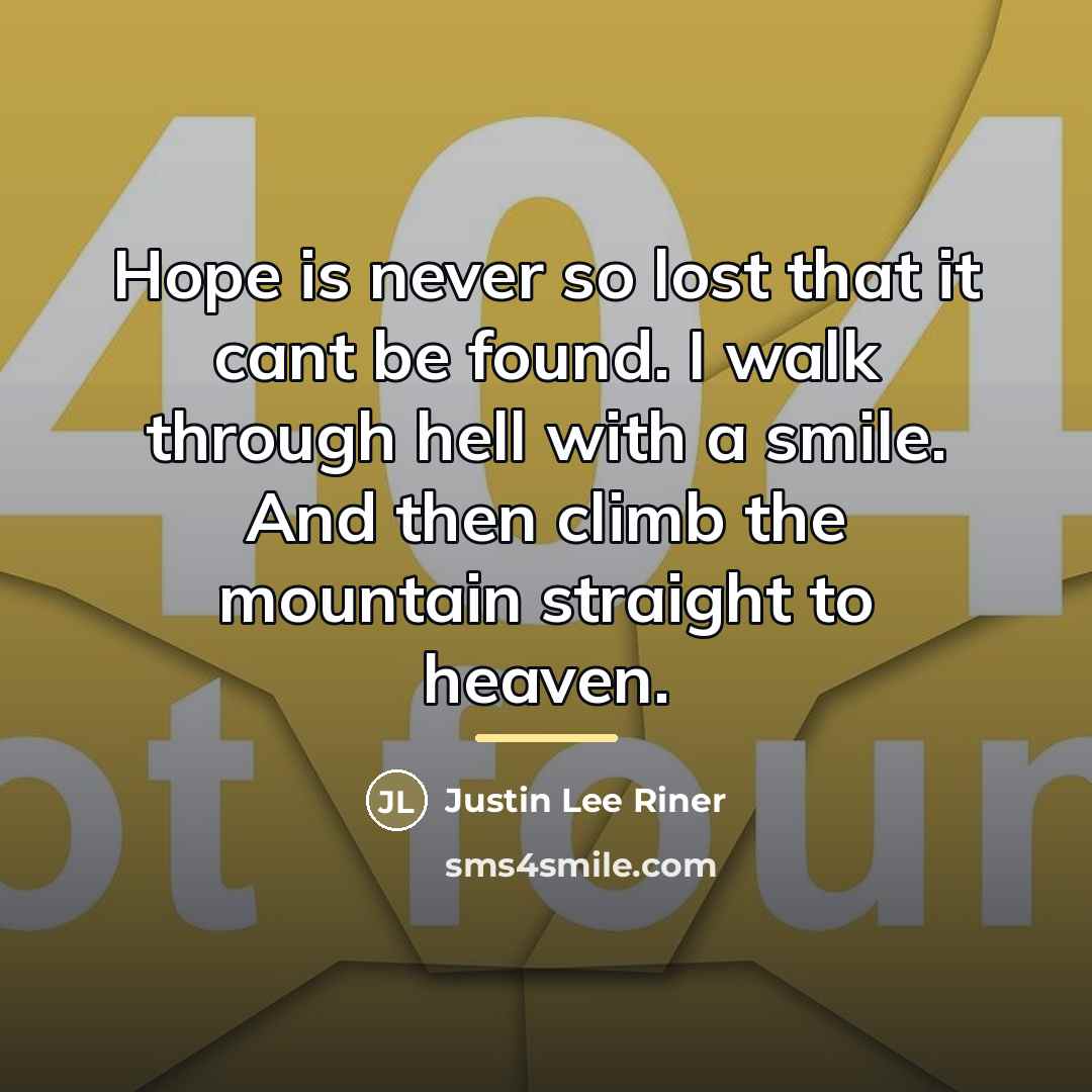 “Hope is never so lost that it cant be found.…” quote by Justin Lee Riner