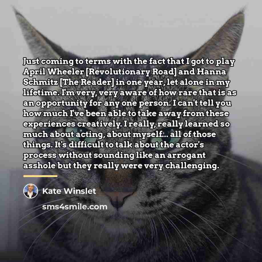 “Just coming to terms with the fact that I got…” quote by Kate Winslet