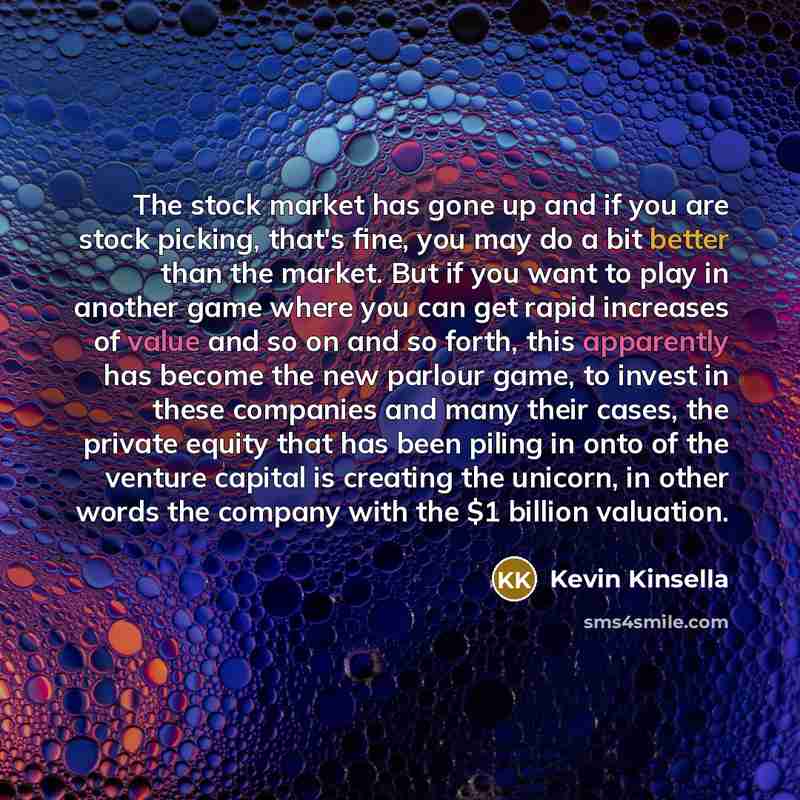 “The stock market has gone up and if you are…” quote by Kevin Kinsella