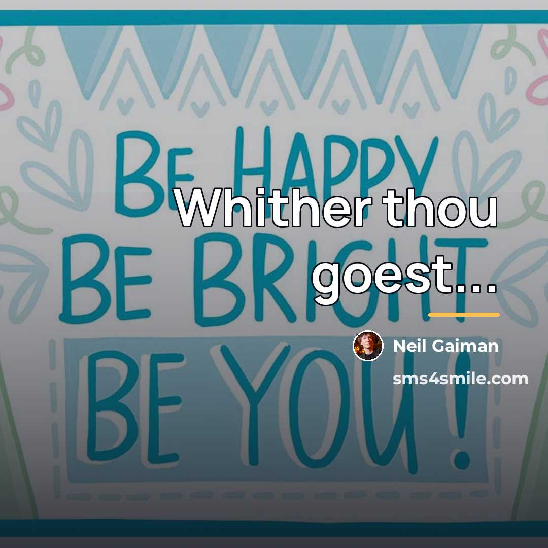 “Whither thou goest...…” quote by Neil Gaiman