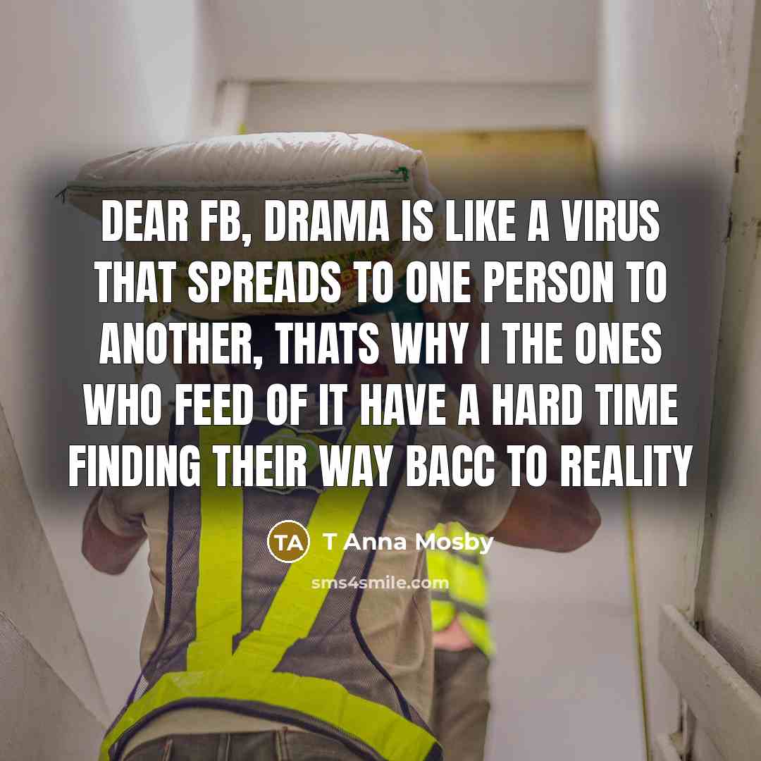 “Dear FB, Drama is like a virus that spreads to…” quote by T Anna Mosby