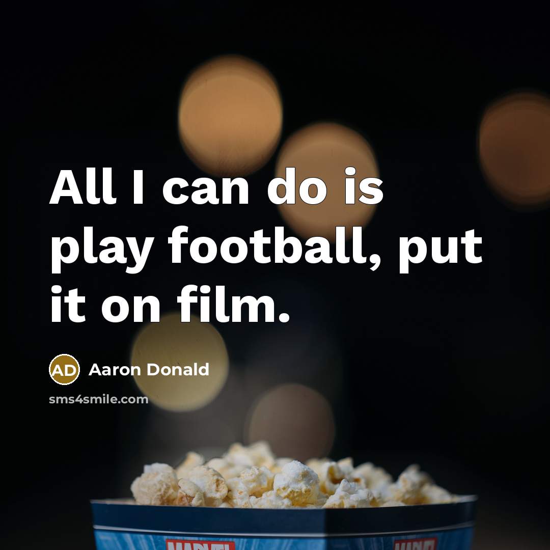 “All I can do is play football, put it on…” quote by Aaron Donald