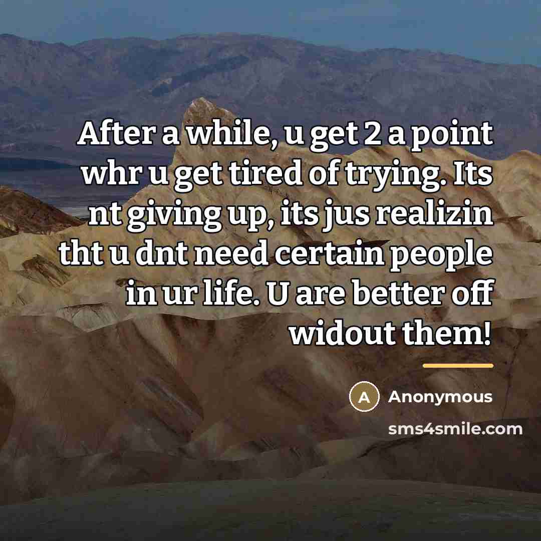 “After a while, u get 2 a point whr u…” quote by Anonymous