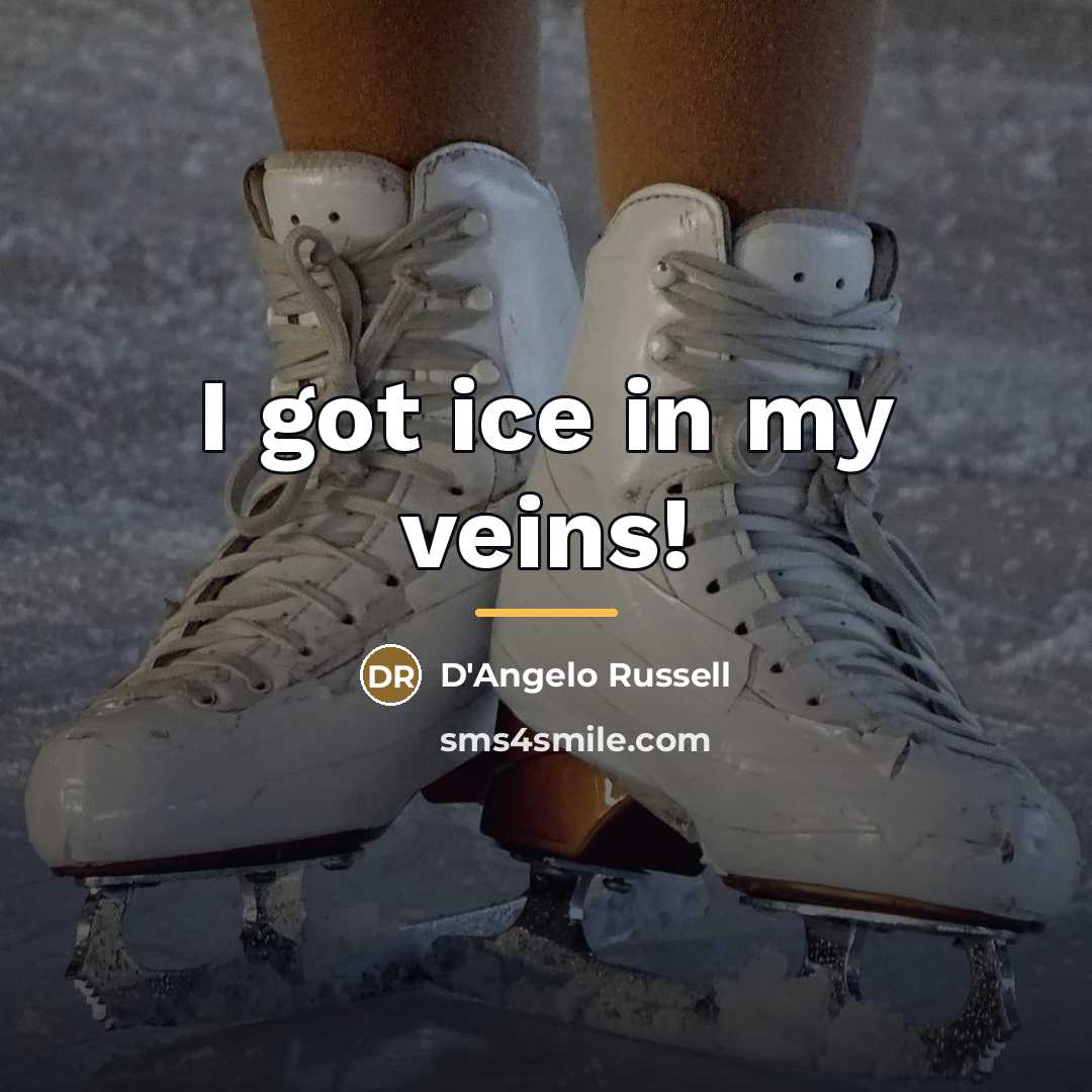 “I got ice in my veins!…” quote by D'Angelo Russell