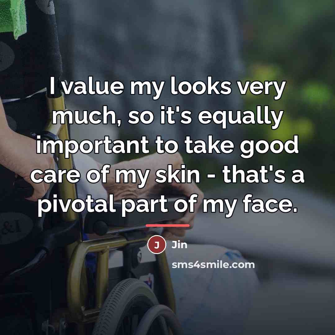 “I value my looks very much, so it's equally important…” quote by Jin