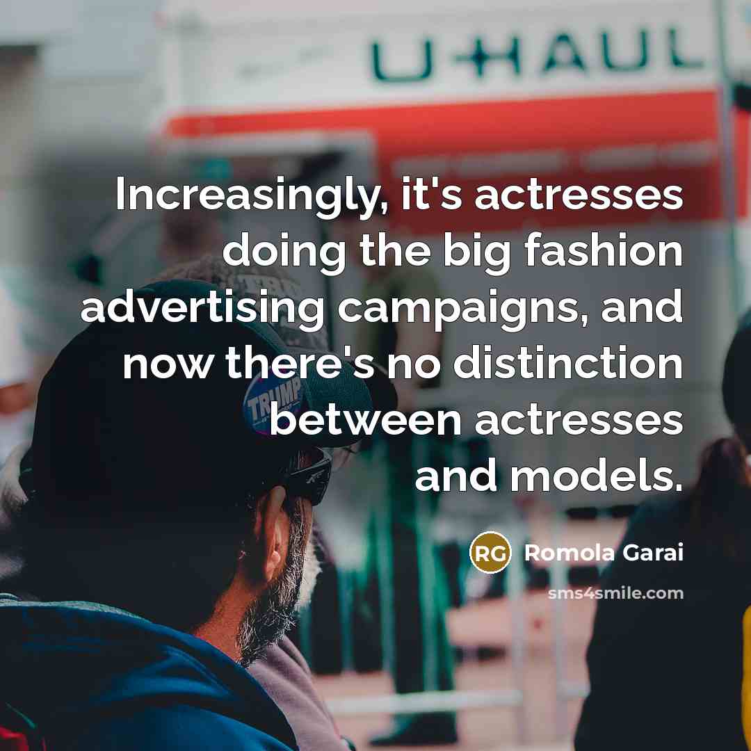 “Increasingly, it's actresses doing the big fashion advertising campaigns, and…” quote by Romola Garai