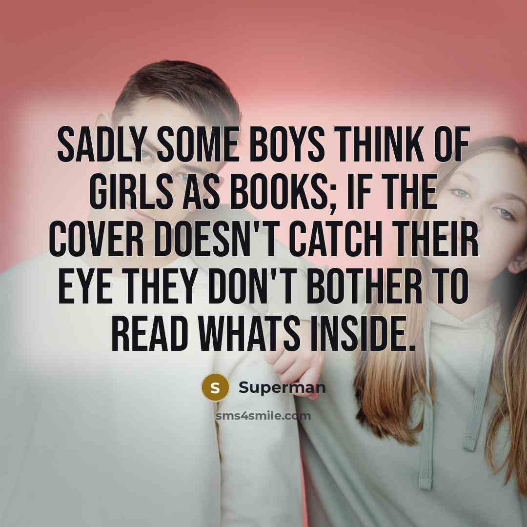 “Sadly some boys think of girls as books; If the…” quote by Superman