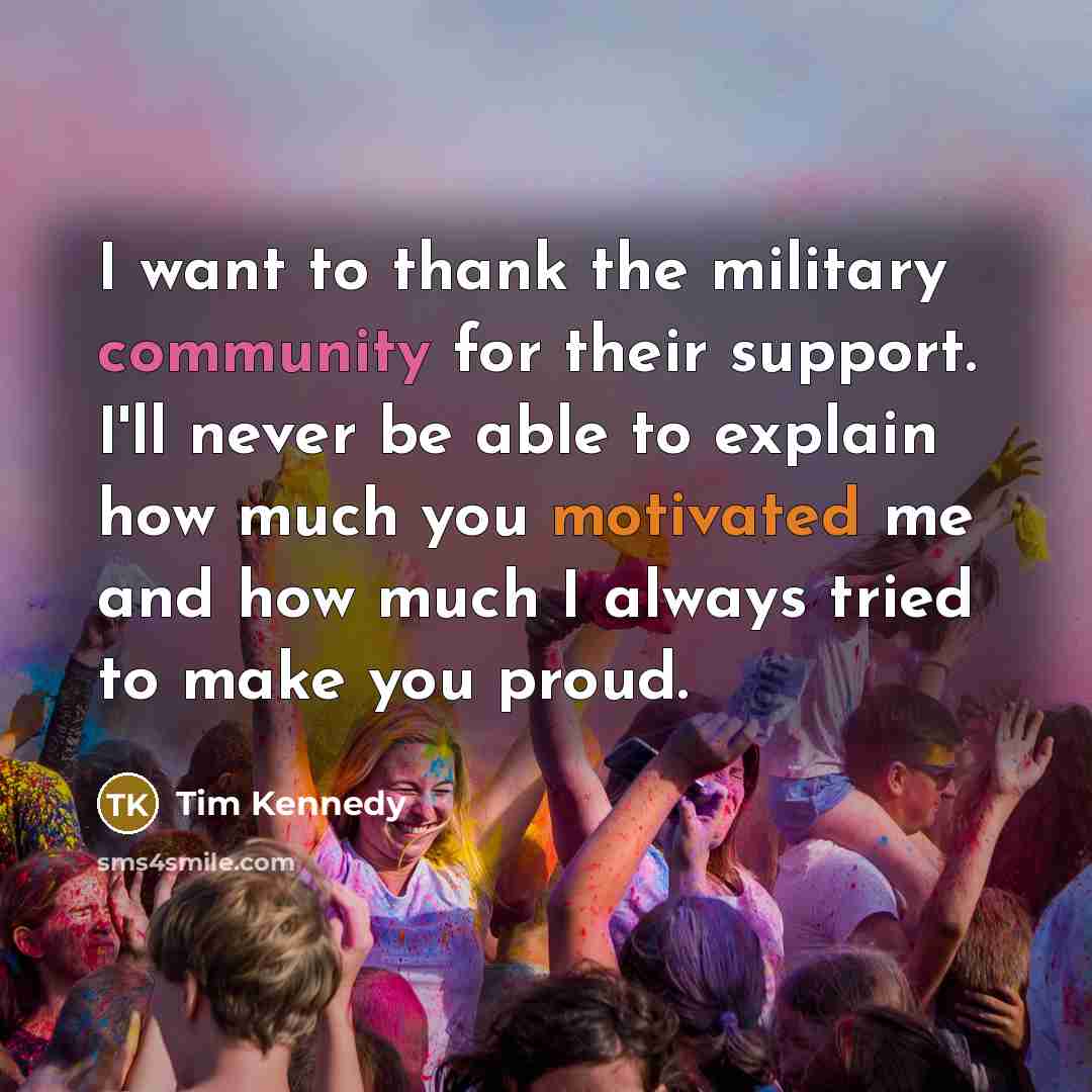 “I want to thank the military community for their support.…” quote by Tim Kennedy