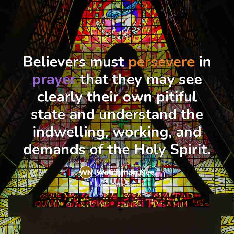 “Believers must persevere in prayer that they may see clearly…” quote by Watchman Nee