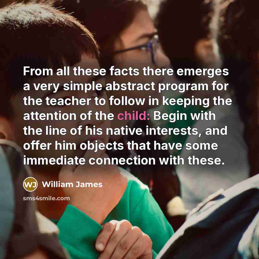 “From all these facts there emerges a very simple abstract…” quote by William James