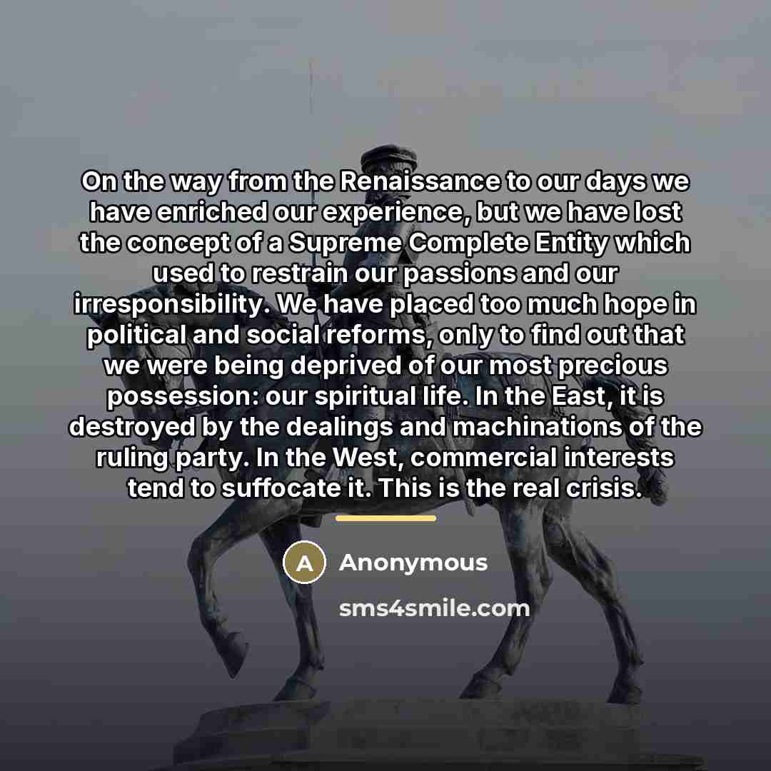 “On the way from the Renaissance to our days we…” quote by Anonymous