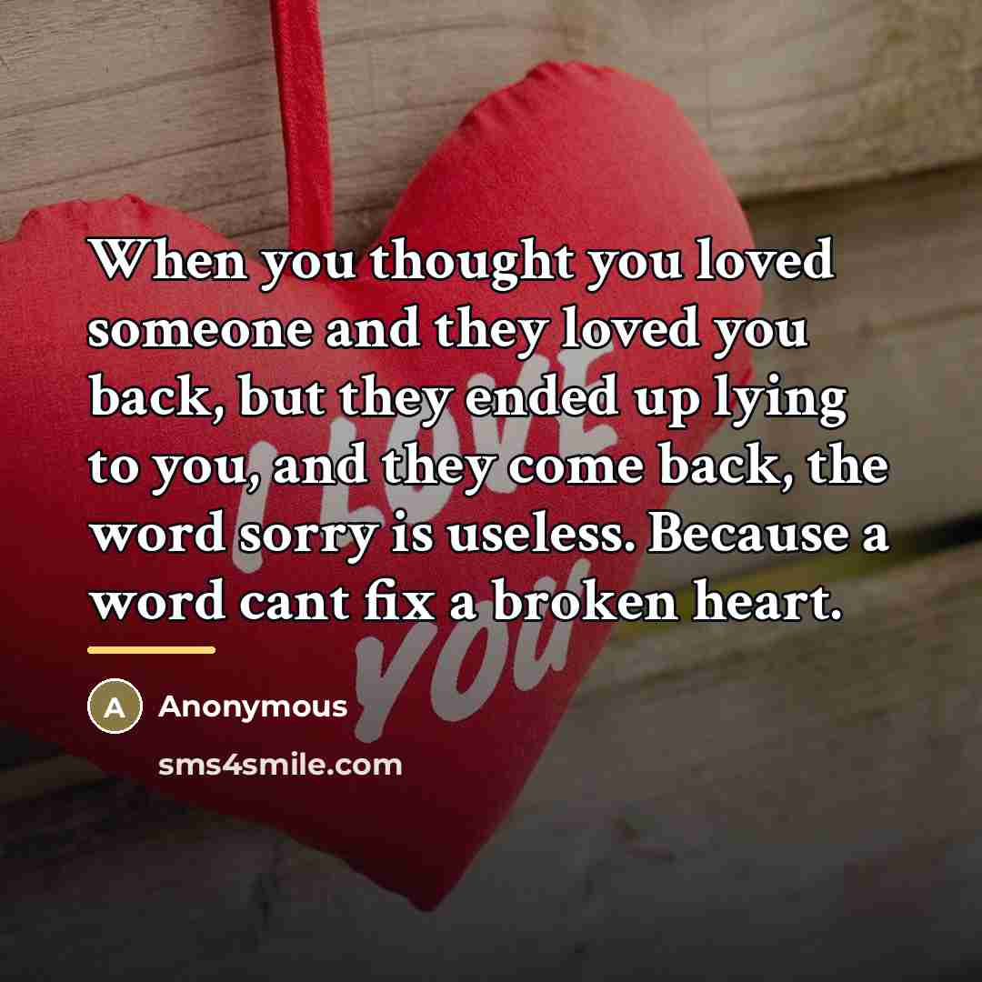 “When you thought you loved someone and they loved you…” quote by Anonymous
