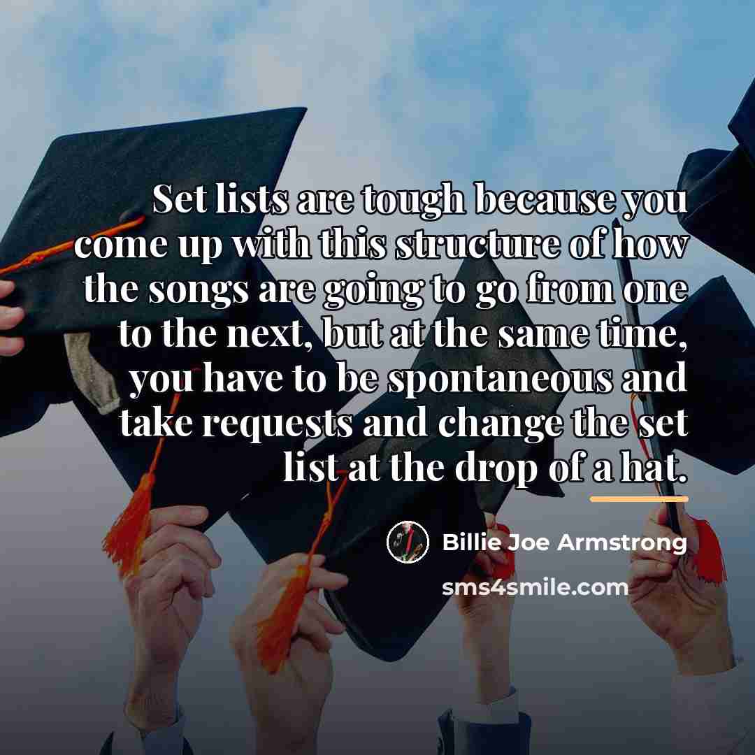 “Set lists are tough because you come up with this…” quote by Billie Joe Armstrong