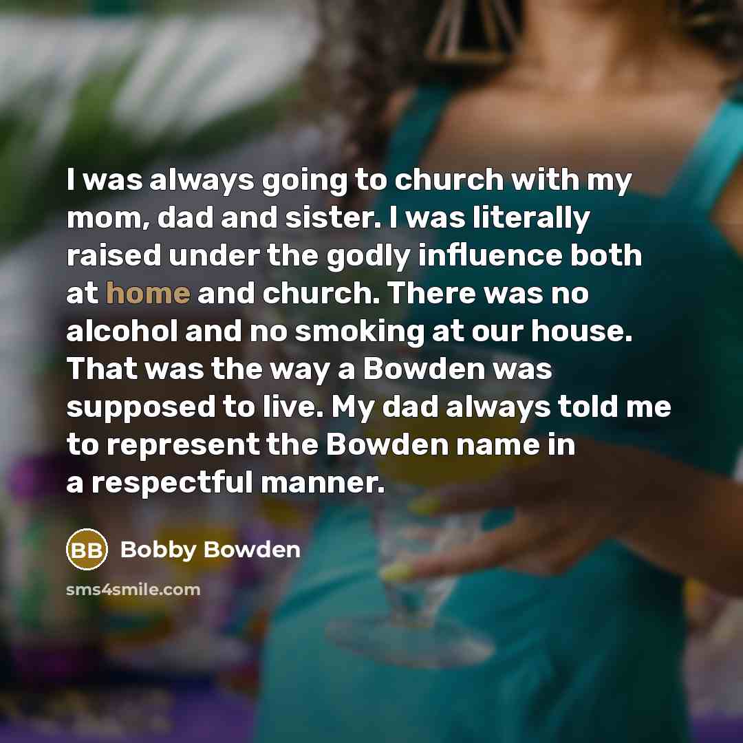 “I was always going to church with my mom, dad…” quote by Bobby Bowden