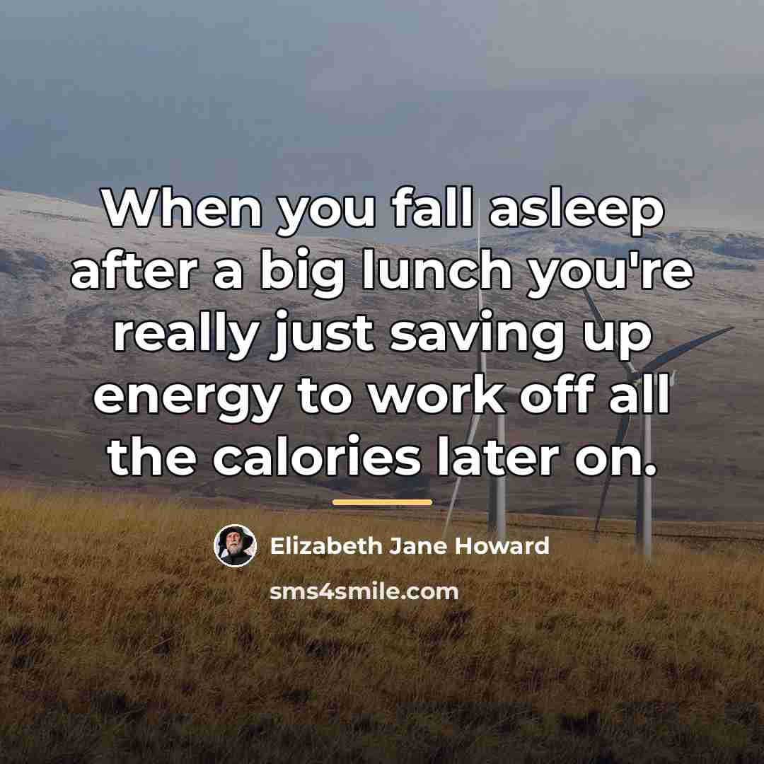 “When you fall asleep after a big lunch you're really…” quote by Elizabeth Jane Howard