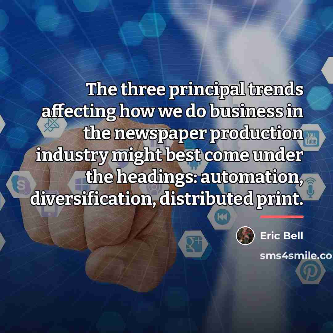 “The three principal trends affecting how we do business in…” quote by Eric Bell