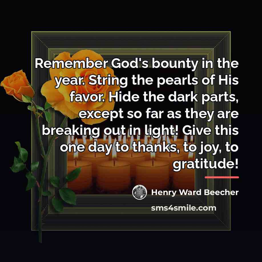 “Remember God's bounty in the year. String the pearls of…” quote by Henry Ward Beecher
