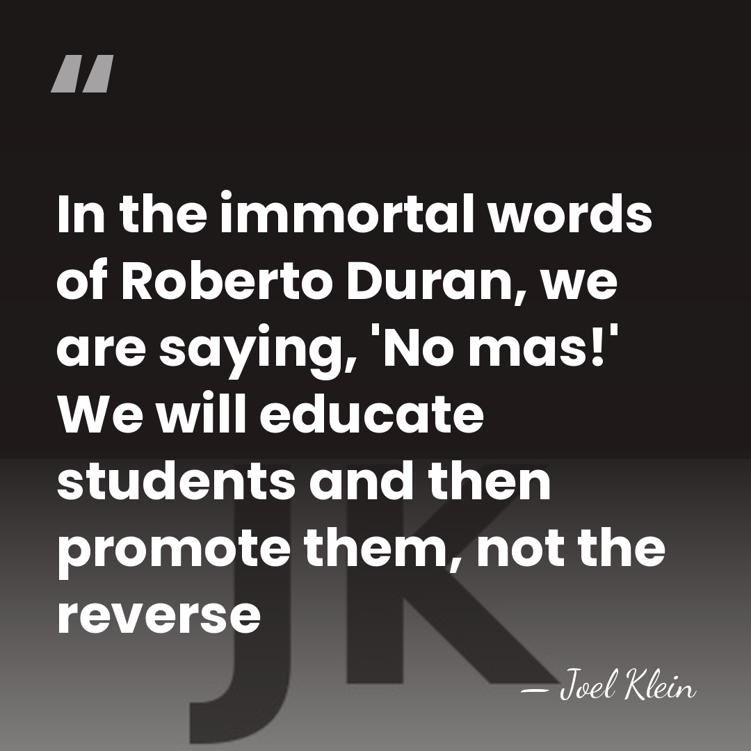 In the immortal words of Roberto Duran, we are saying, 'No mas!'&hellip; - Joel Klein