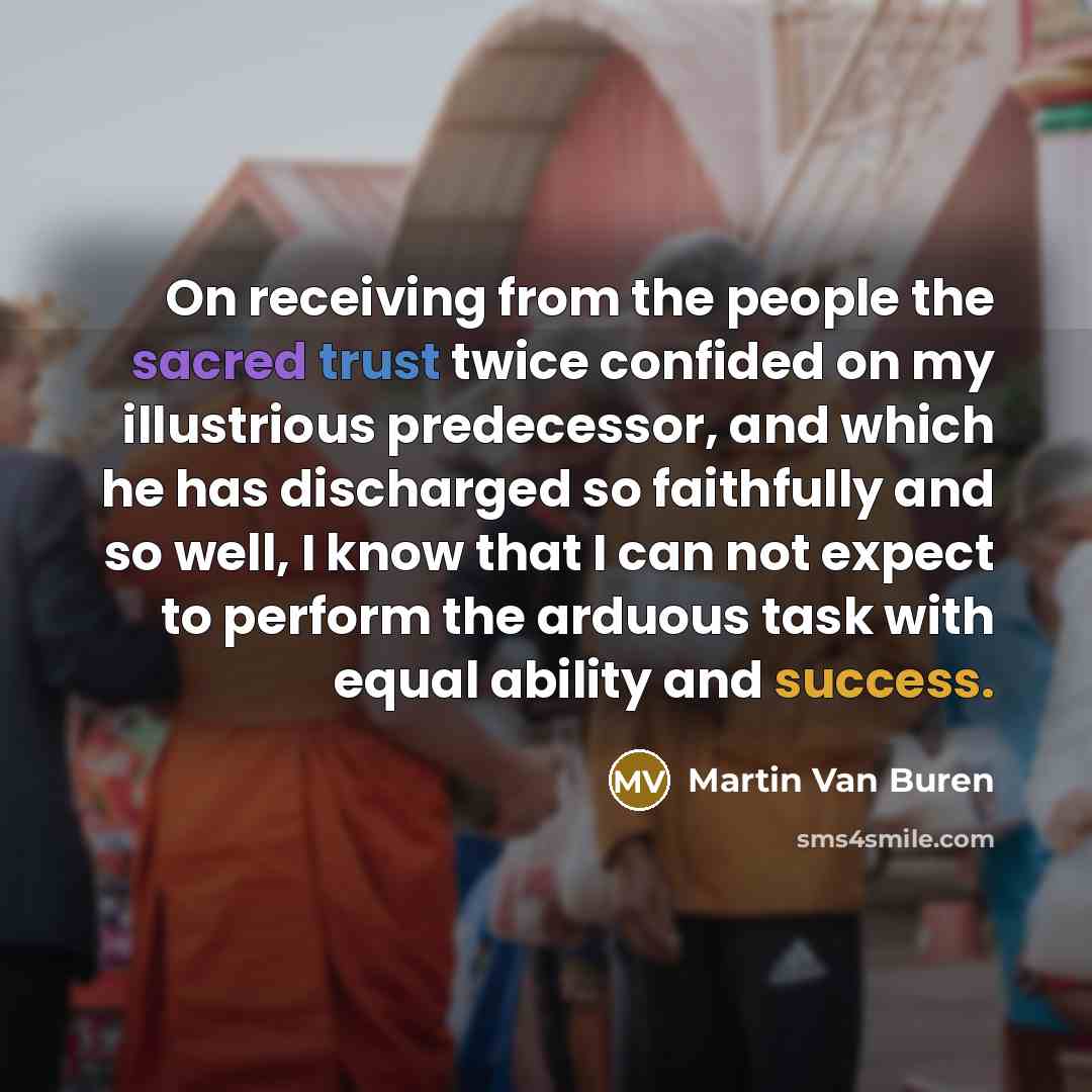 “On receiving from the people the sacred trust twice confided…” quote by Martin Van Buren
