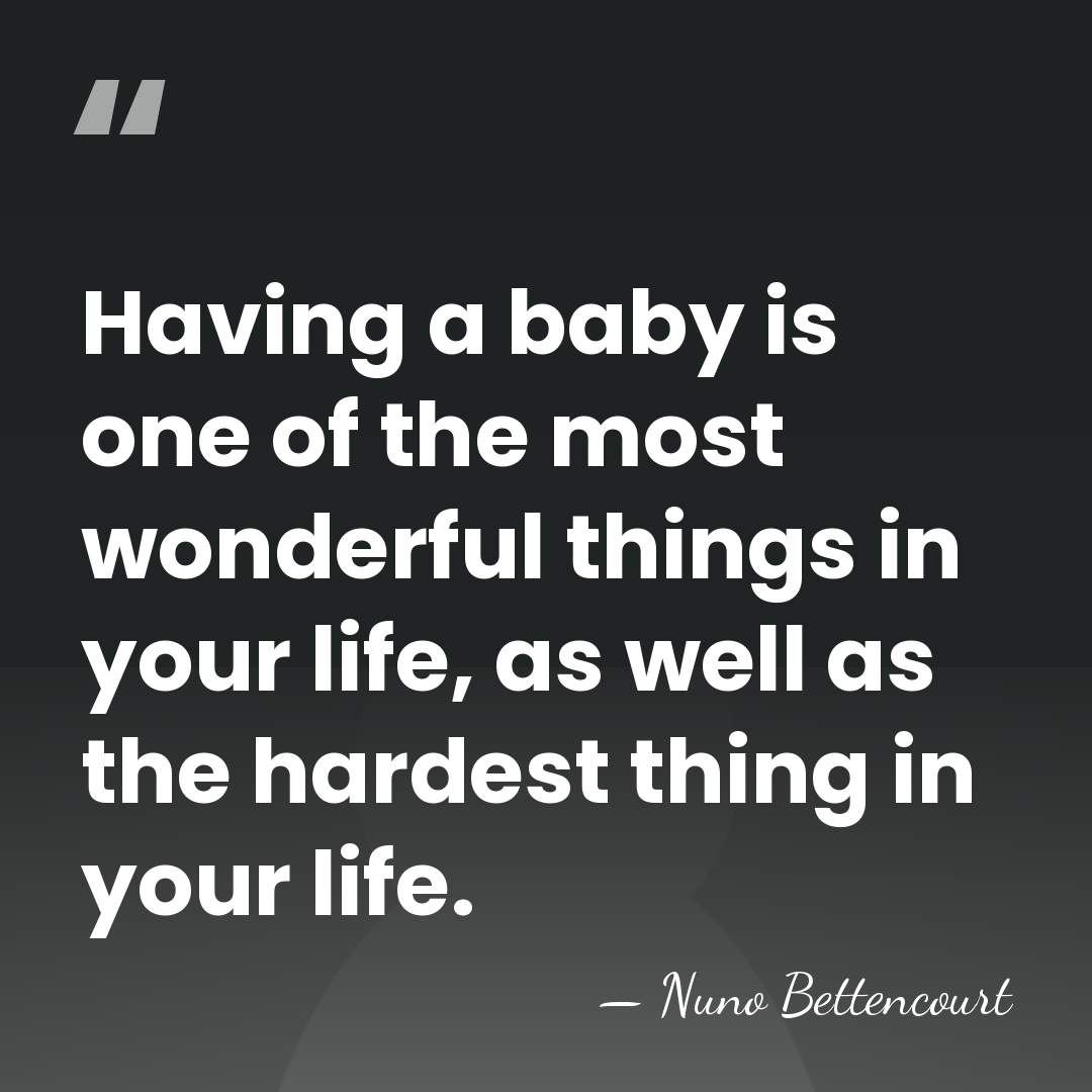 Having a baby is one of the most wonderful things in your&hellip; - Nuno Bettencourt