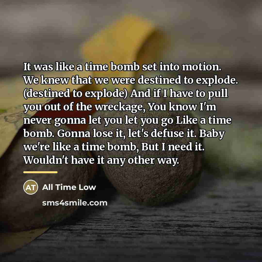 “It was like a time bomb set into motion. We…” quote by All Time Low